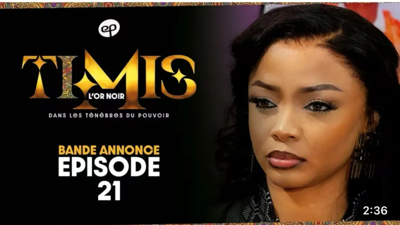 Série Timis : ce que révèle la bande-annonce de l’épisode 21 sur le dossier de Sémou