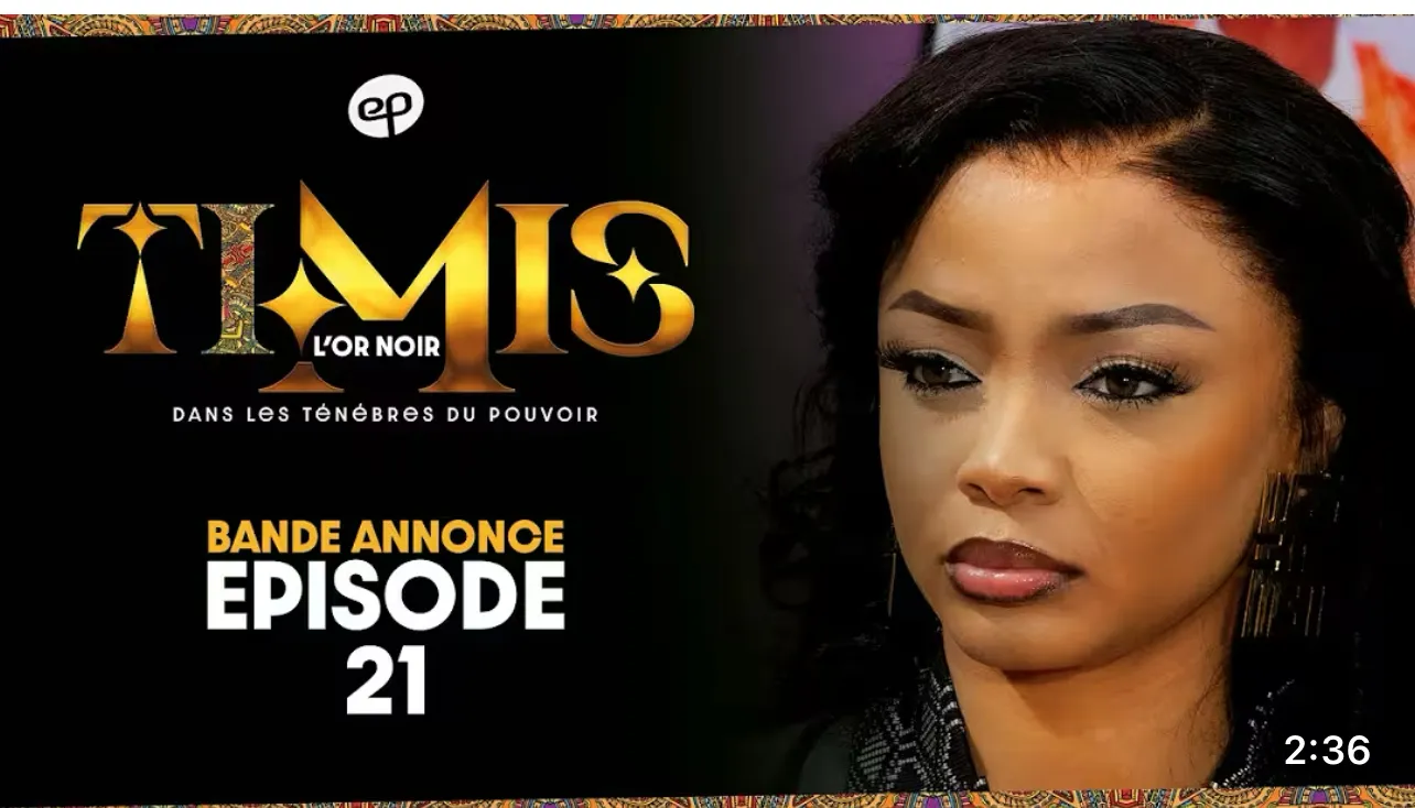 Série Timis : ce que révèle la bande-annonce de l’épisode 21 sur le dossier de Sémou