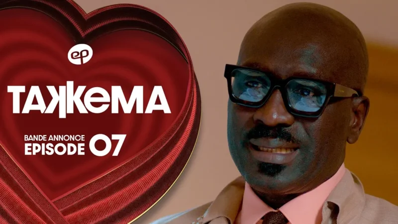 Takkema : ce que prépare l’épisode 7 pour ses héroïnes en quête d’un époux