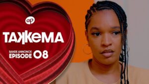 Bande Annonce, Takkema  – Saison 1 – Episode 36