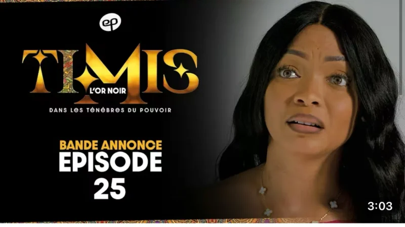 Inspectrice du Trésor contre ministre Kanté : le résumé de Timis épisode 25