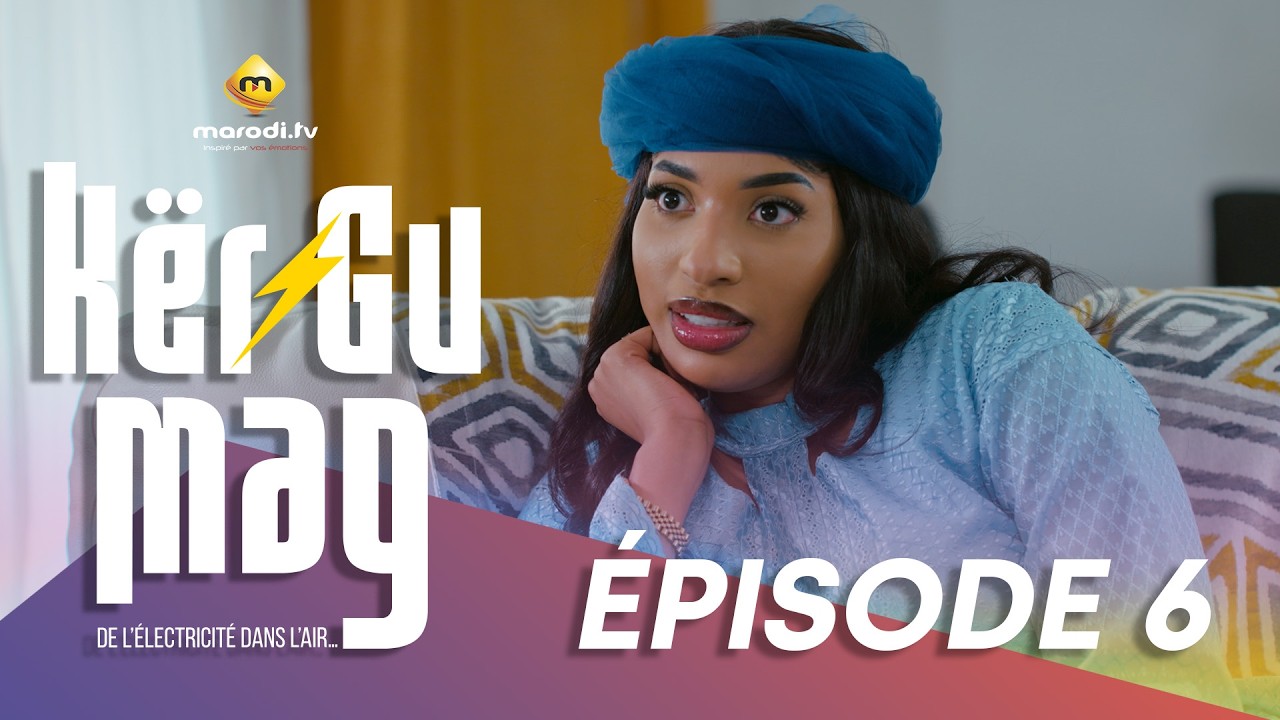 Kër Gu Mag – Épisode 06