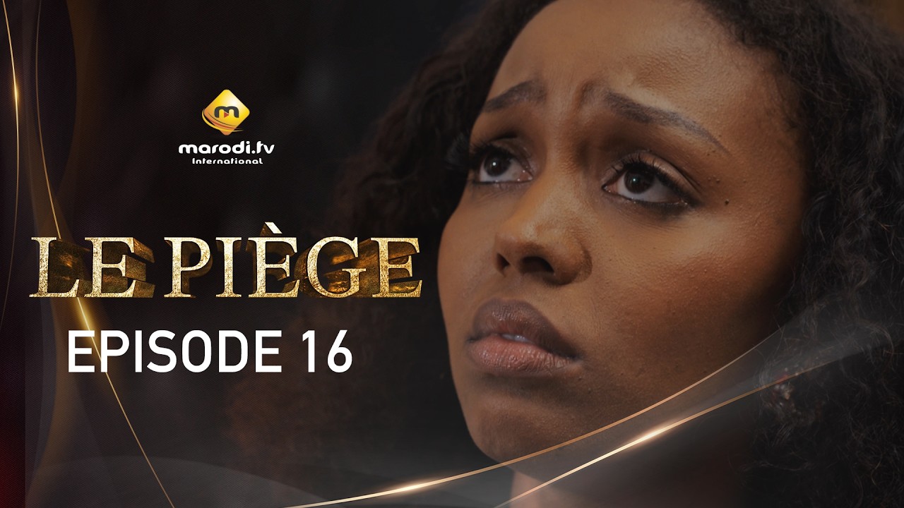 LE PIÈGE – Épisode 16