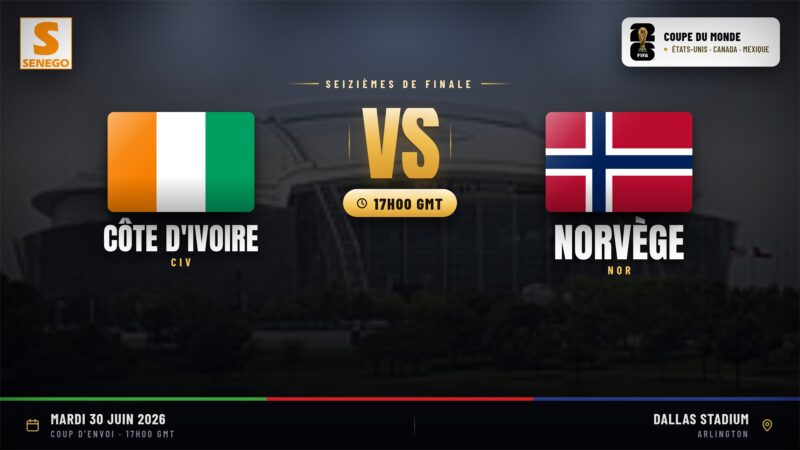 DIRECT – Mondial 2026 : Côte d&rsquo;Ivoire vs Norvège, suivez seizième de finale décisif en live sur Senego