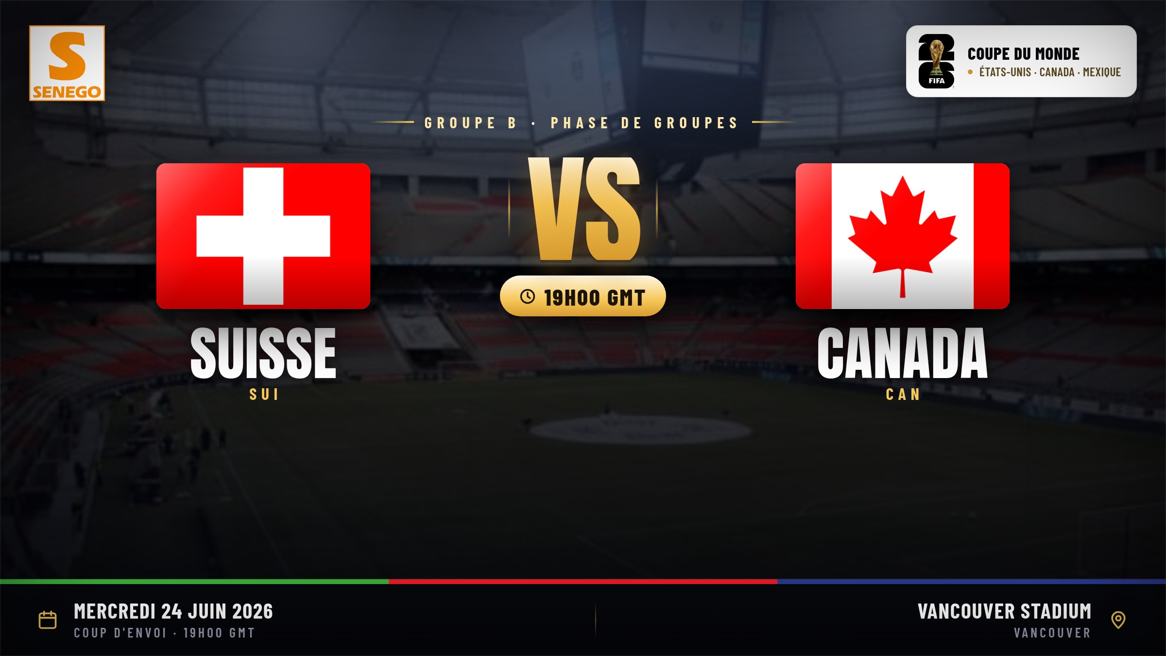 DIRECT – Mondial 2026 : Suisse vs Canada, suivez 5e match du groupe B en live sur Senego
