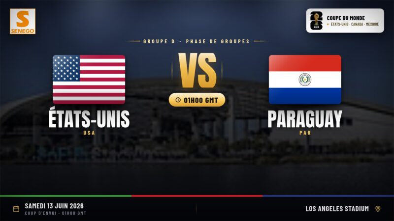 DIRECT – Mondial 2026 : États-Unis vs Paraguay : 1er match du groupe D, en live sur Senego