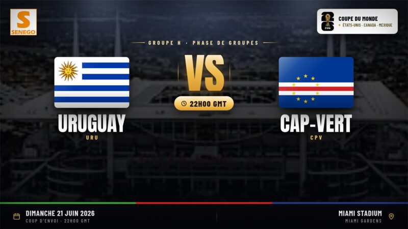 DIRECT – Mondial 2026 : Uruguay vs Cap-Vert, suivez le 4e match du groupe H en live sur Senego