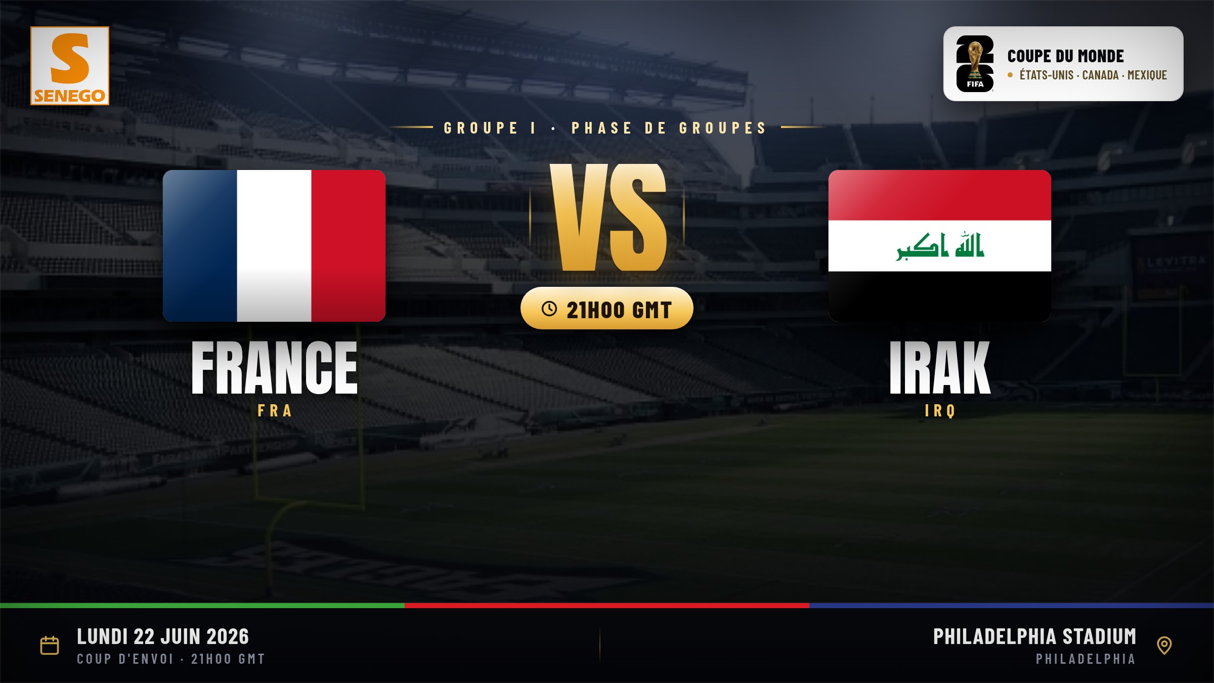 DIRECT – Mondial 2026 : France vs Irak, suivez le match du groupe I en live sur Senego