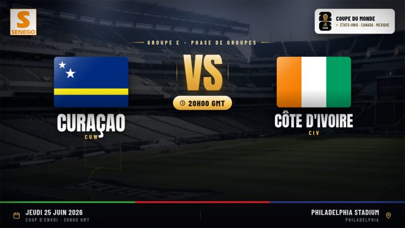 DIRECT – Mondial 2026 : Curaçao vs Côte d&rsquo;Ivoire, suivez le dernier match du groupe E en live sur Senego