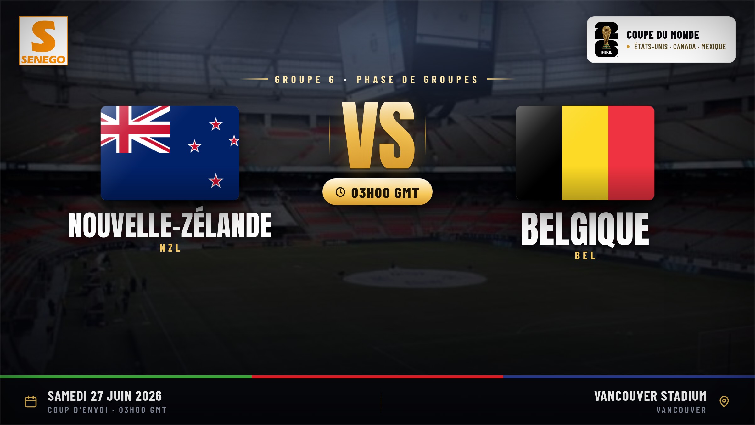 DIRECT – Mondial 2026 : Nouvelle-Zélande vs Belgique, suivez le 5e match du groupe G en live sur Senego