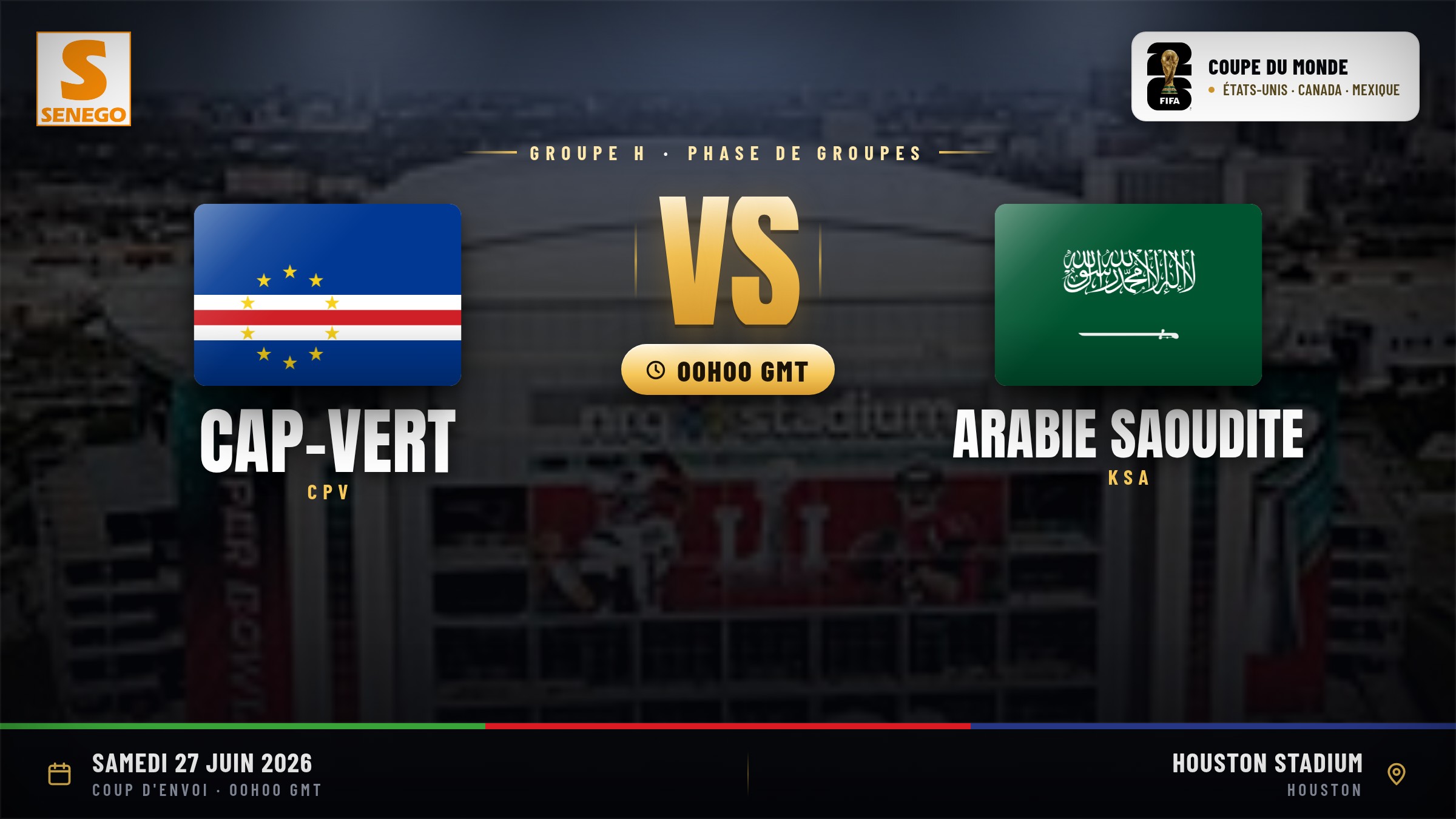 DIRECT – Mondial 2026 : Cap-Vert vs Arabie saoudite, suivez le dernier match du groupe H en live sur Senego