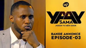 Bande Annonce, SAMA YAAY – Saison 1 – Episode 3
