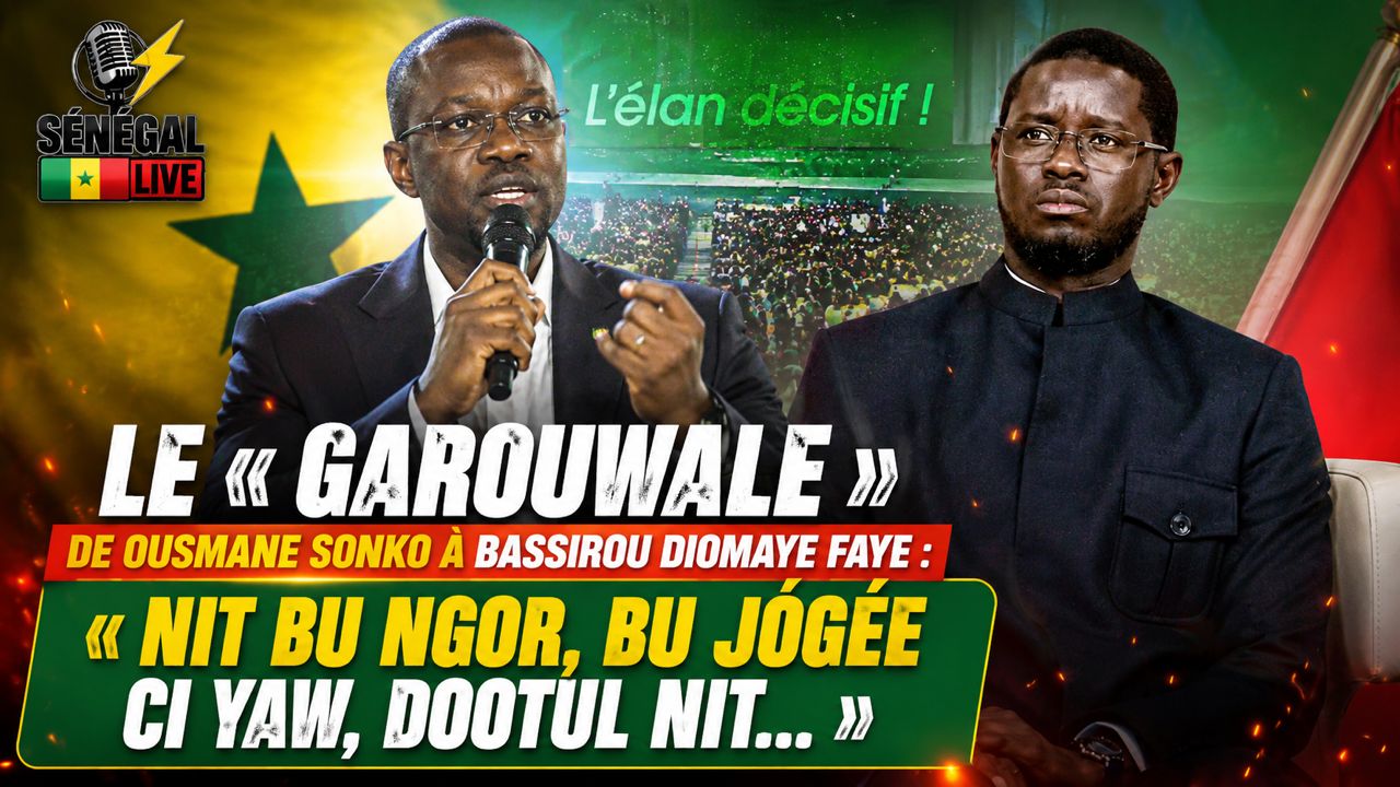 Le « Garouwale » de Ousmane Sonko à Bassirou Diomaye Faye :«