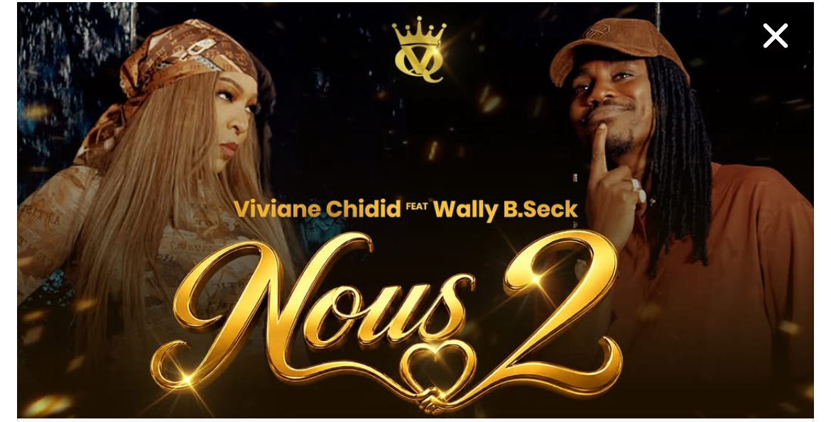 (Clip officiel )- « Nous 2 » : le nouveau hit de Viviane Chidid en featuring avec Wally Seck
