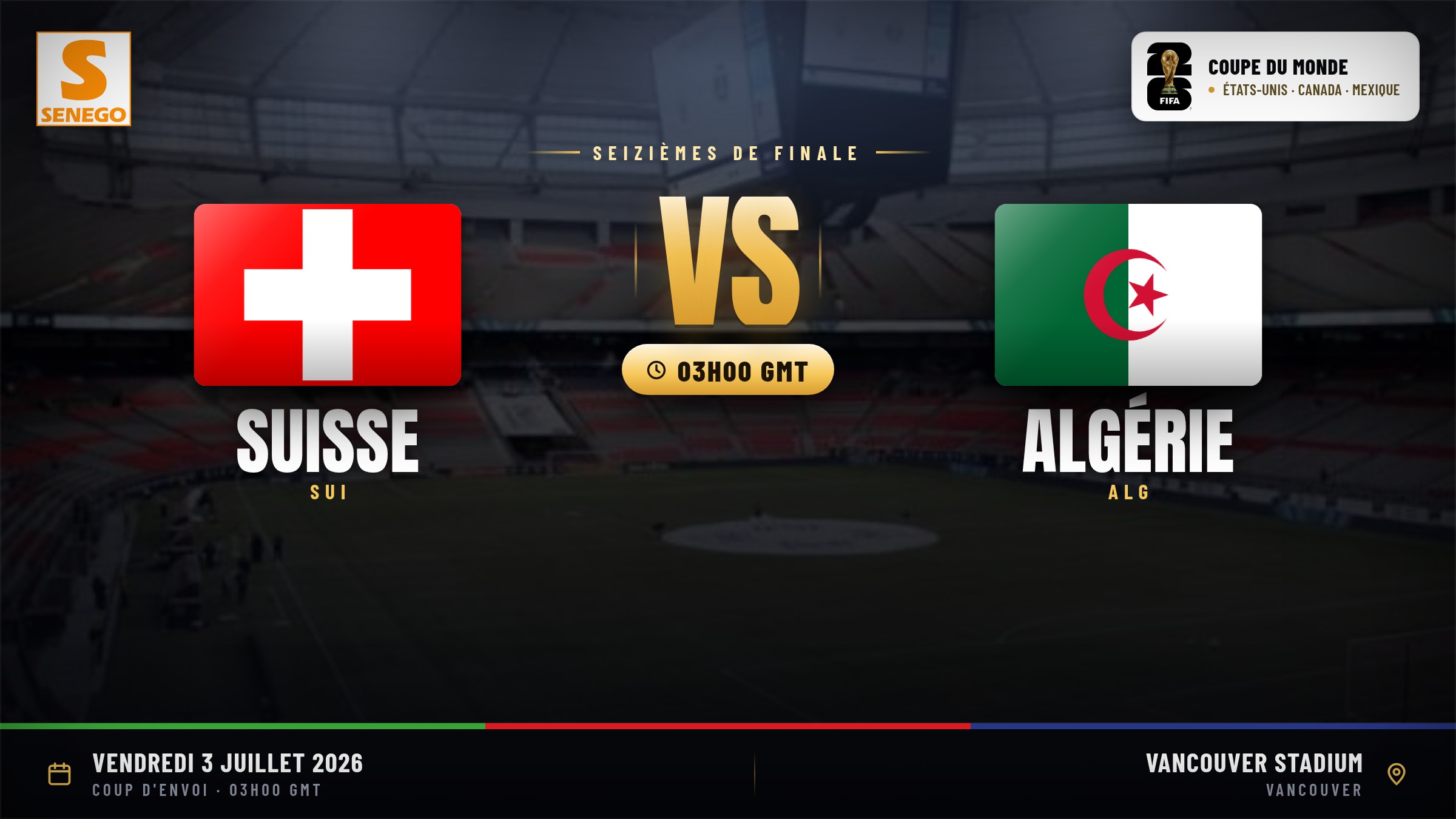 DIRECT – Mondial 2026 : Suisse vs Algérie, suivez seizième de finale en live sur Senego