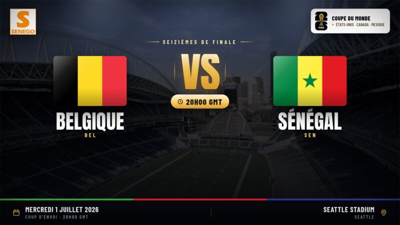 DIRECT – Mondial 2026 : Belgique vs Sénégal, suivez le seizième de finale en live sur Senego