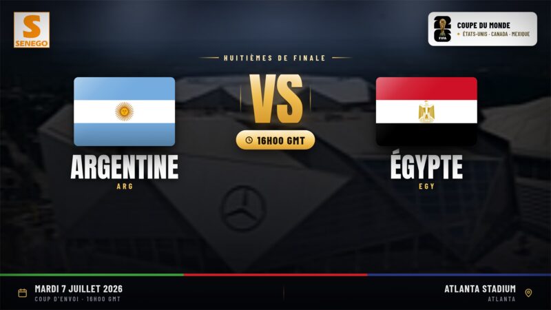 DIRECT – Mondial 2026 : Argentine vs Égypte, suivez le huitième de finale en live sur Senego
