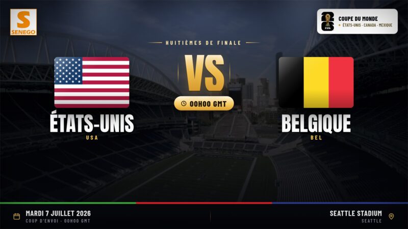 DIRECT – Mondial 2026 : États-Unis vs Belgique, suivez les huitièmes de finale en live sur Senego