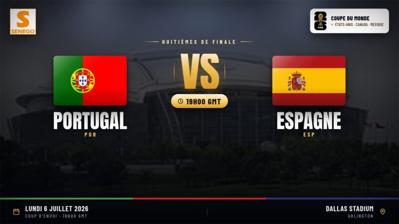 DIRECT – Mondial 2026 : Portugal vs Espagne, suivez huitième de finale en live sur Senego