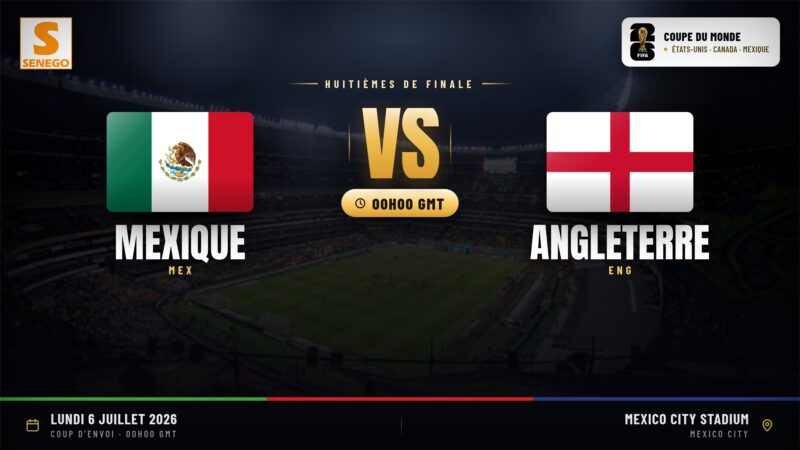 DIRECT – Mondial 2026 : Mexique vs Angleterre, suivez huitième de finale en live sur Senego