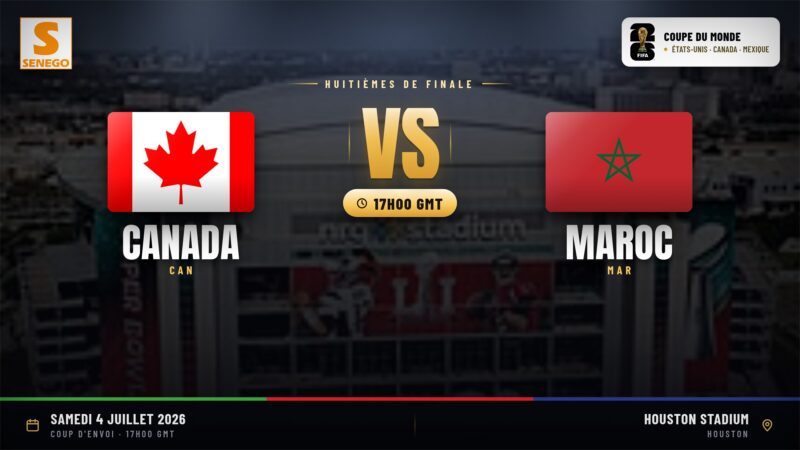 DIRECT – Mondial 2026 : Canada vs Maroc, suivez le huitième de finale en live sur Senego