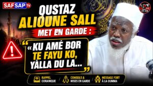 Oustaz Alioune Sall met en garde : « Ku amé bor te fayu ko, Yàlla du la… » (Vidéo)