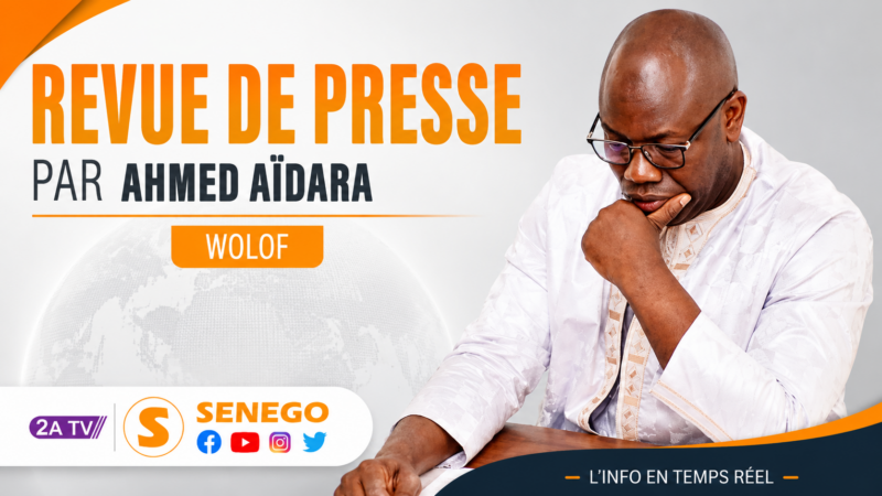 Revue de presse (Wolof) 2ATV du vendredi 17 juillet 2026 | Par Ahmed Aidara