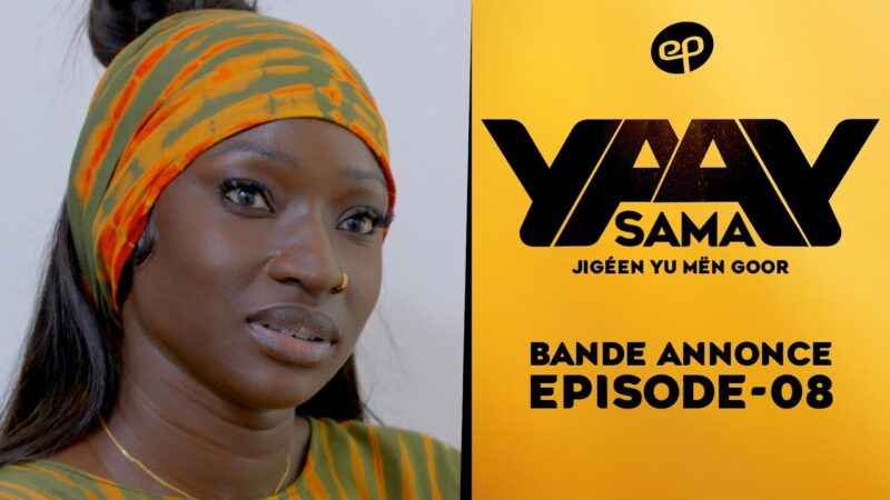 Bande Annonce: Sama Yaay – Saison 1 – Episode 8