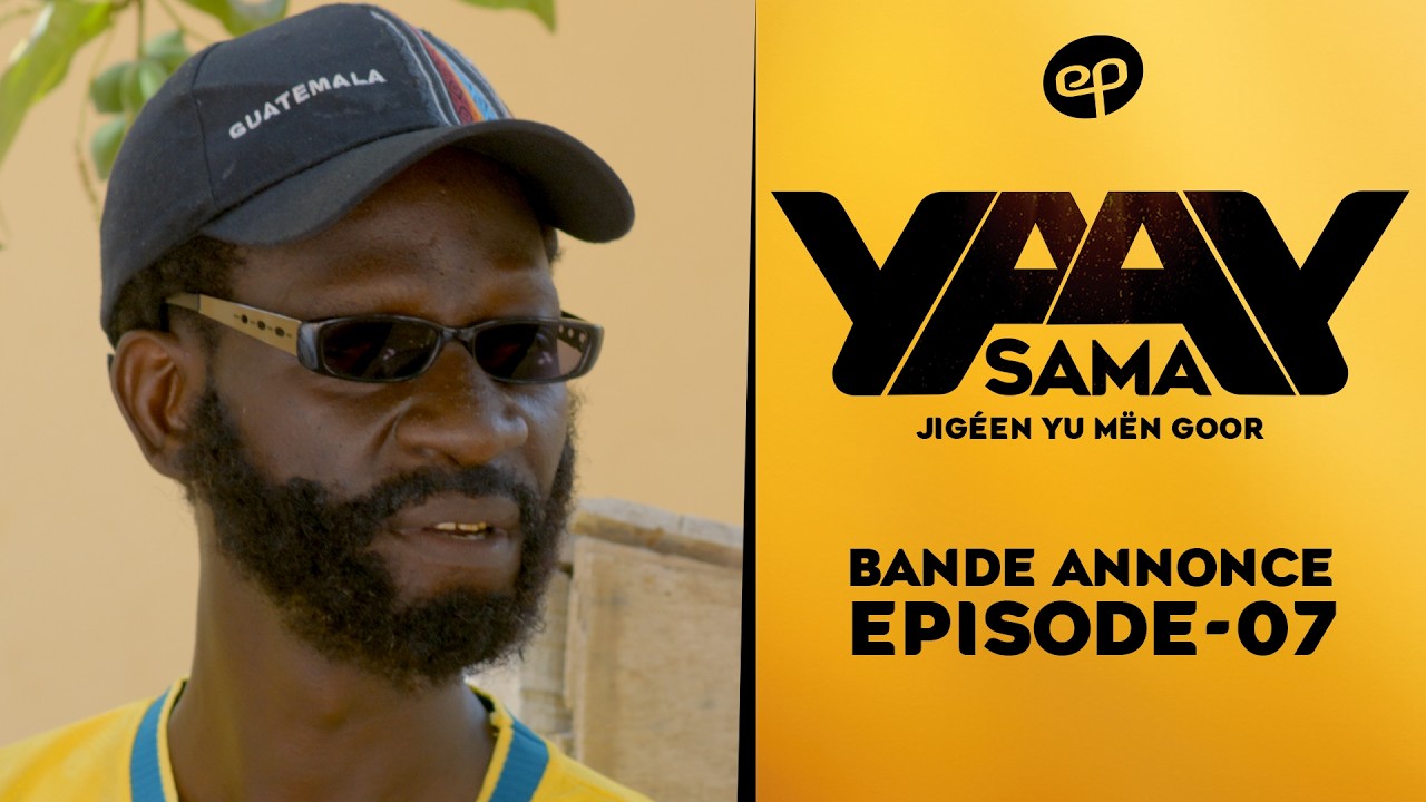 SAMA YAAY – Saison 1 – Episode 7