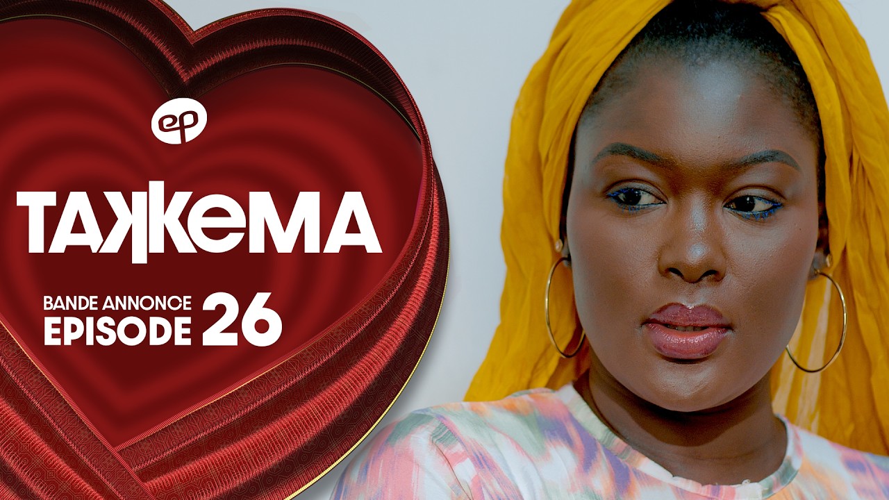 Bande Annonce: Takkema – Saison 1 – Episode 26
