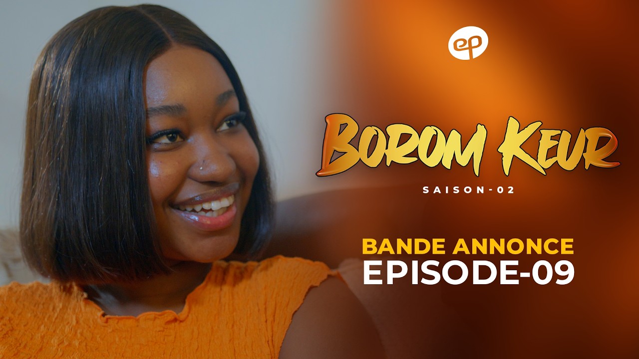 Série Borom Keur : le premier épisode de la saison 2 ce dimanche