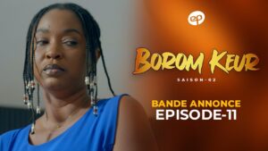 Secrets de famille et chaos : la saison 2 de Borom Keur arrive ce dimanche 14 juin