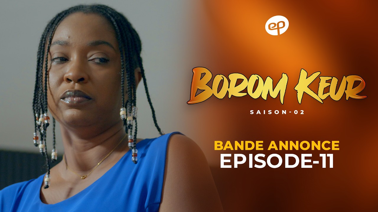Secrets de famille et chaos : la saison 2 de Borom Keur arrive ce dimanche 14 juin