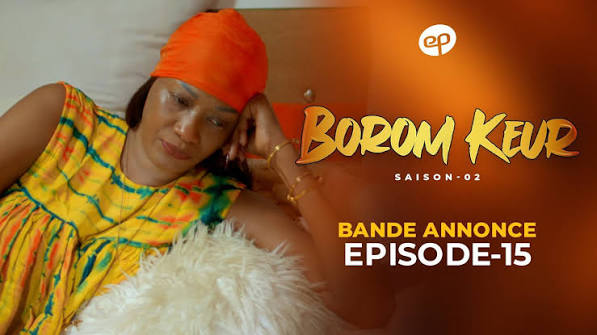 Bande Annonce: Borom Keur – Saison 2 – Episode 15