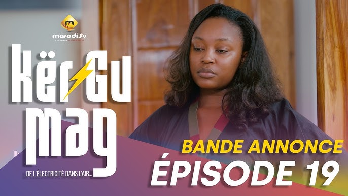 Bande Annonce – Kër Gu Mag – Episode 19