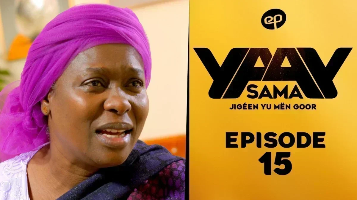 Sama  Yaay – Saison 1 – Episode 15