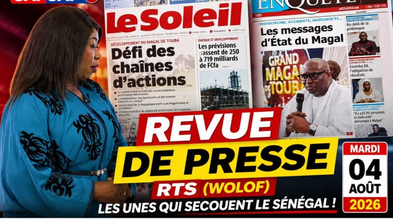 Revue de presse RTS (Wolof) : Les Unes qui secouent le Sénégal ! | Mardi 04 août 2026 (Vidéo)