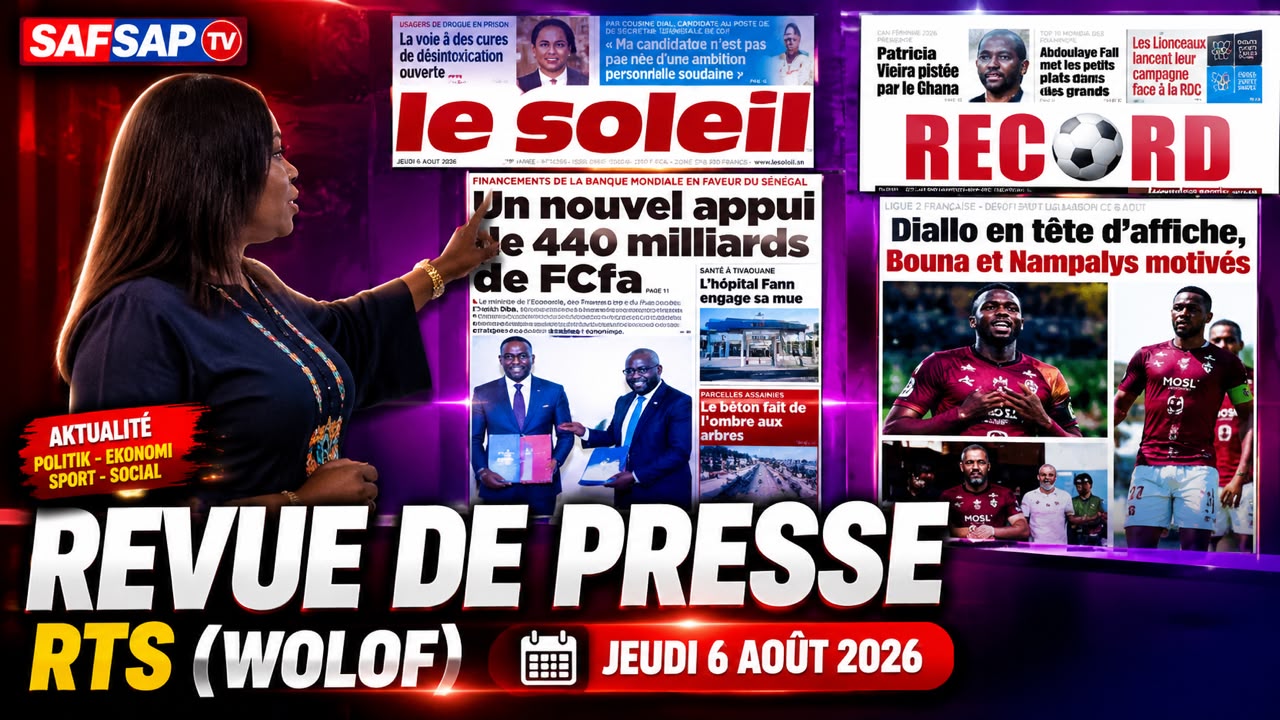 Revue de presse RTS (Wolof) | Jeudi 06 août 2026 (Vidéo)