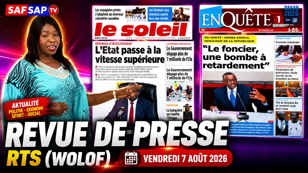 Revue de presse RTS (Wolof) | Vendredi 7 Août 2026(Vidéo)