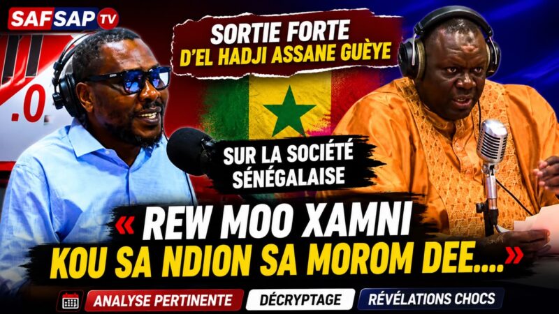 El Hadji Assane Guèye sur la société sénégalaise : « Rew moo xamni Kou Sa Ndion sa morom dee… » (Vidéo)