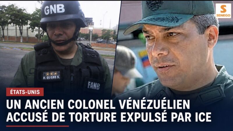 États-Unis : un ancien colonel vénézuélien accusé de torture expulsé par ICE