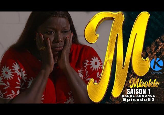 Bande Annonce, Mbokk – Episode  61