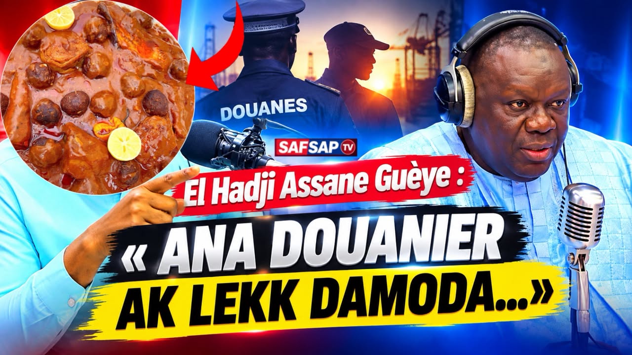 El Hadji Assane Guèye : « Ana douanier ak lekk Domoda… » (Vidéo)